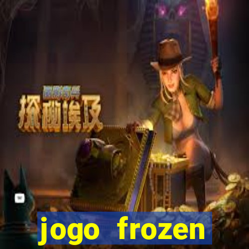 jogo frozen problema em dobro